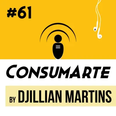 DJILLIAN MARTINS - ConsumArte #61