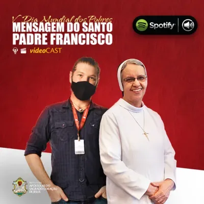 [#06] VideoCAST - Mensagem do Papa Francisco para o V Dia Mundial dos Pobres