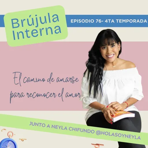 El camino de amarnos para reconocer el amor. Ep.76.