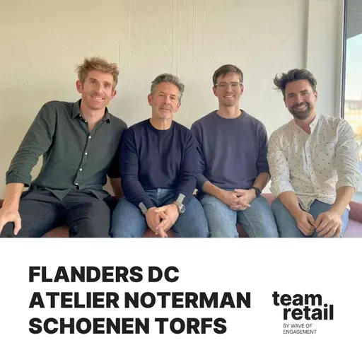 De Belgische modesector bundelt krachten voor verduurzaming met Toon Torfs (Schoenen Torfs), Wouter Noterman (Atelier Noterman) & Simon Gryspeert (Flanders DC) #69