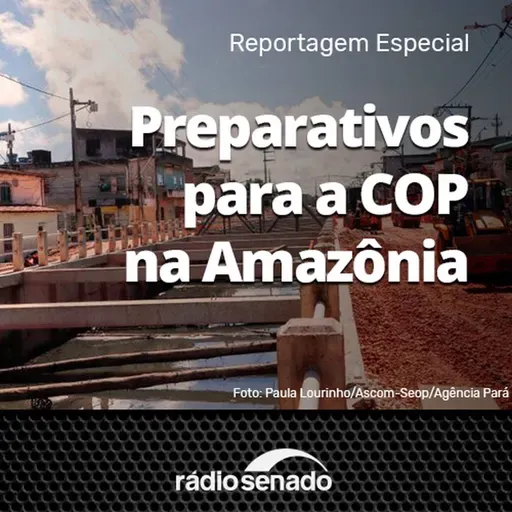 Preparativos para a COP na Amazônia