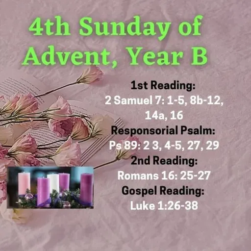 Sunday Readings: 4th Sunday of Advent - Year B