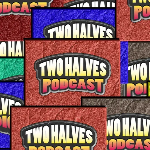 STORY TIME?! / Two Halves Podcast #S2E3