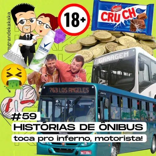 #59 Histórias de ônibus - toca pro inferno motorista!