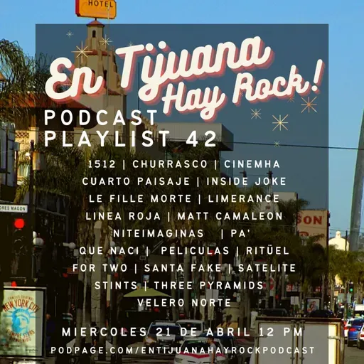 En Tijuana Hay Rock Podcast: Playlist - Programa #42