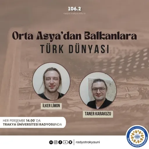 Orta Asya’dan Balkanlara: Türk Dünyası #11