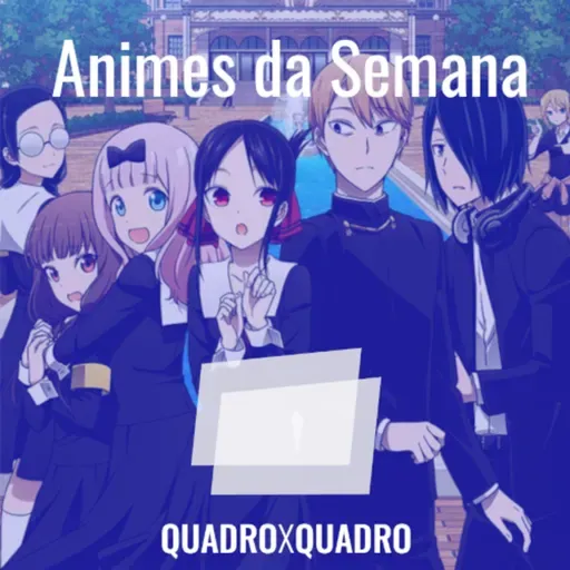 Animes da Semana: Primavera 2022 #4