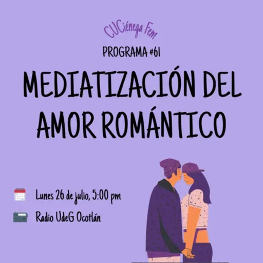 Mediatización del amor romántico - Programa 61