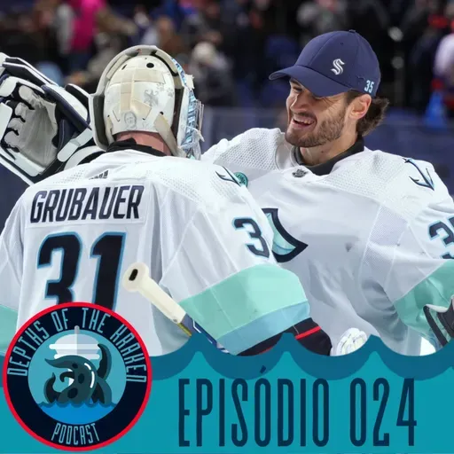 Dephts of the Kraken 024: Grubauer fantástico