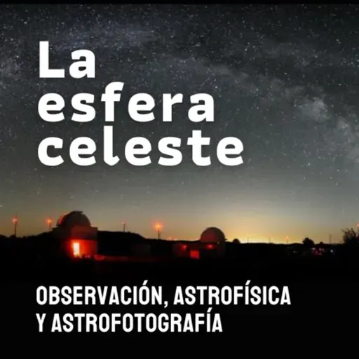 Miles de observaciones, AVA y telescopios de madera, con Luis Rivas