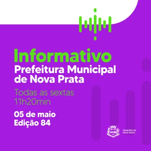 #84 Podcast informativo do Município de Nova Prata de 05/05/2023