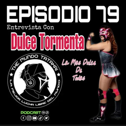 79.-Entrevista Con Dulce Tormenta