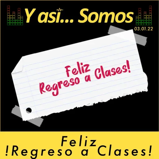 𝙔 𝙖𝙨𝙞́... 𝙎𝙤𝙢𝙤𝙨! !Feliz Regreso a Clases! 1 de Mar.