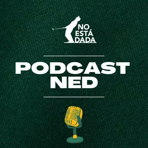 #3 Podcast NED: Rickie Fowler volvió a ganar; Pre Copa Ryder; Terminó el PGA LA; Y charlamos con un argentino del Korn Ferry Tour:Martín Contini