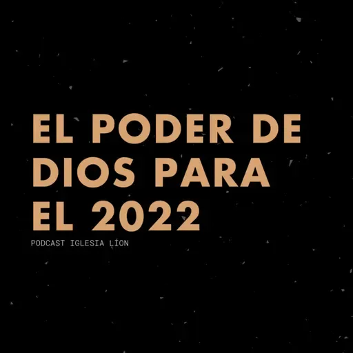 El PODER de Dios para el 2022 | Ps Gustavo Marroquín