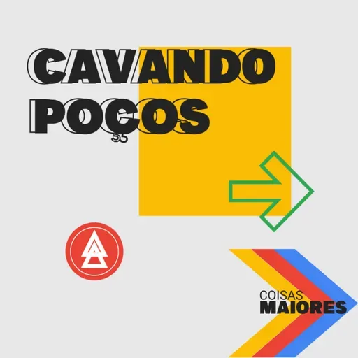 CAVANDO POÇOS | COISAS MAIORES | PEDRO DANIEL