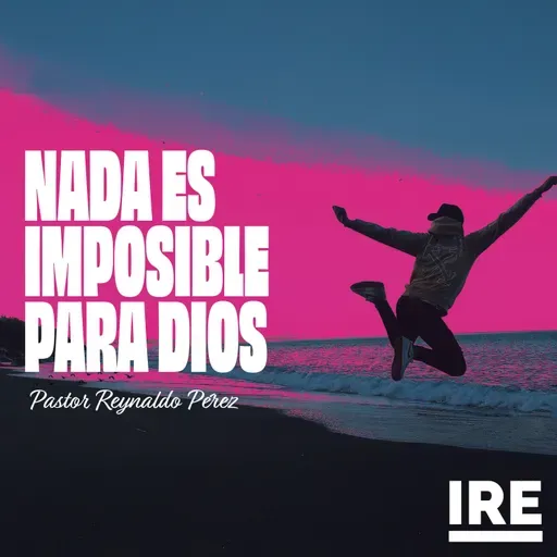 Nada Es Imposible Para Dios