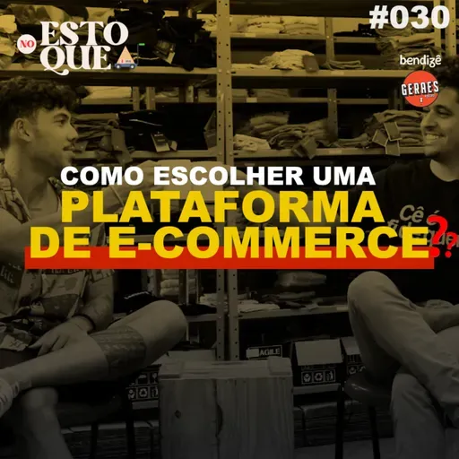 DICAS de como escolher sua PLATAFORMA de ECOMMERCE! | No Estoque #030