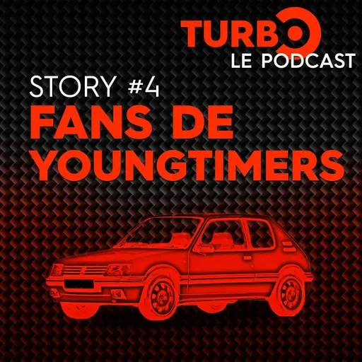 Story #4 : Fans de Youngtimers