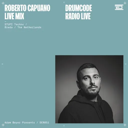 DCR651 – Drumcode Radio Live  –  Roberto Capuano live mix from STUFI Techno, Breda, Netherlands