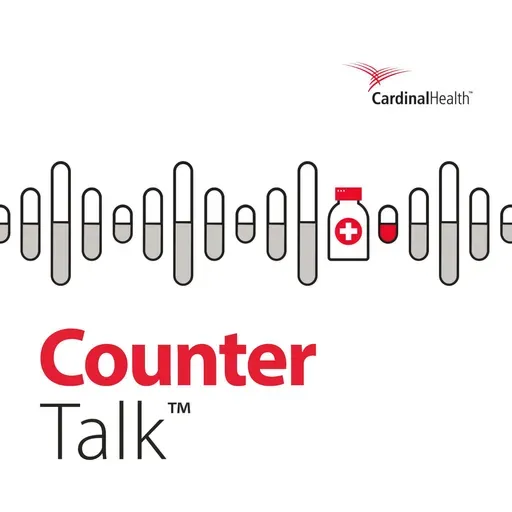 The Front End Pharmacy: Optimizing Your Retail Space For Success | Cardinal Health™ Counter Talk™ Podcast