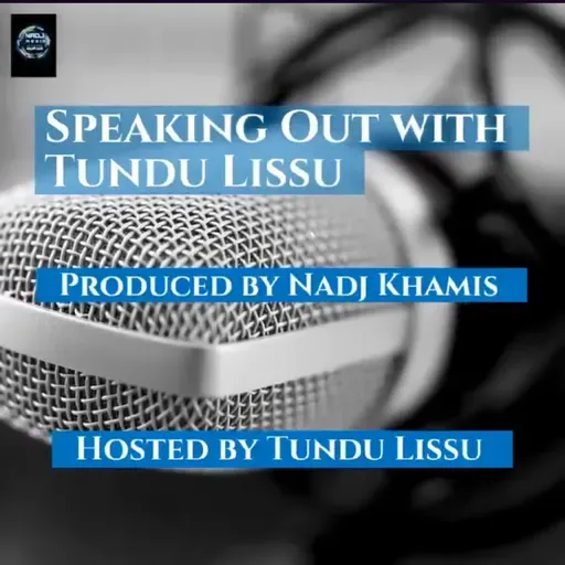 Speaking Out With Tundu Lissu Episode 1 Hon. Freeman Mbowe