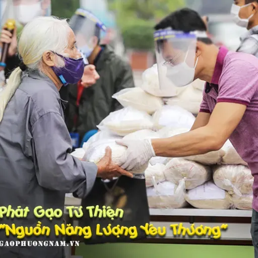 Gạo Từ Thiện - Gạo Cúng Dường - Gạo Phương Nam