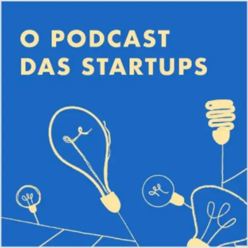 O Podcast das Startups #15 - Solução para trabalho remoto recebe 11 milhões