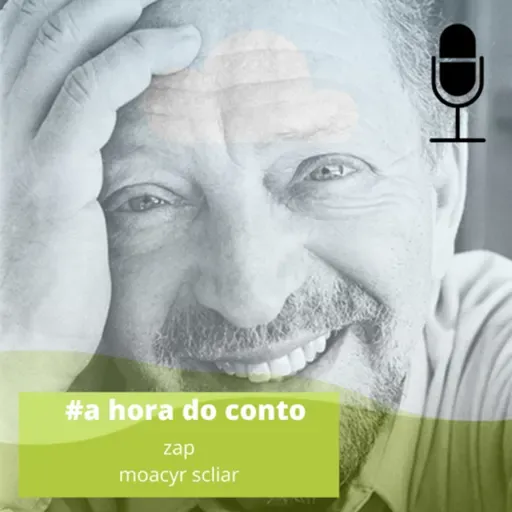 #59 | a hora do conto | zap | moacyr scliar