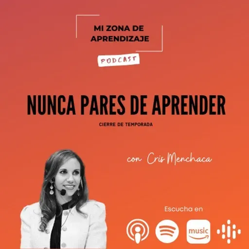 Nunca pares de aprender - Cierre de la 3er temporada