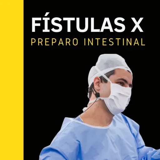 Fístulas X Preparo Instestinal