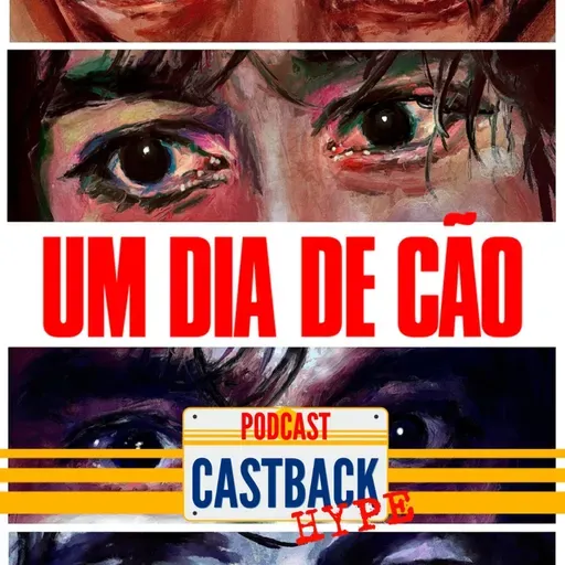 Castback Hype 161: Um Dia de Cão (1975)