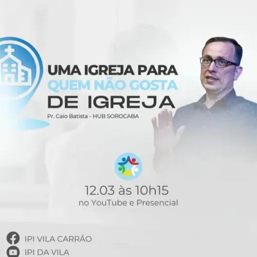 UMA IGREJA PARA QUEM NÃO GOSTA DE IGREJA