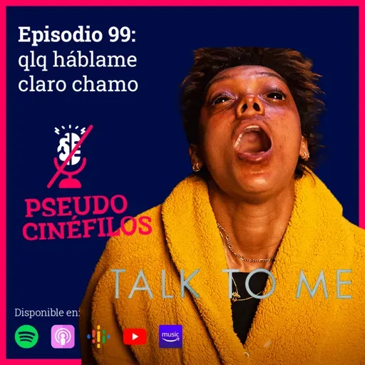 Ep.99 qlq háblame claro chamo