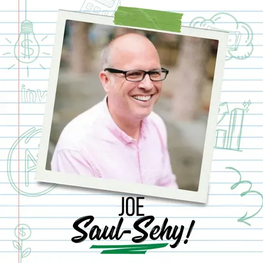 Smart Financial Moves for 2025: Tax Policies, Investing, and Retirement with Joe Saul-Sehy