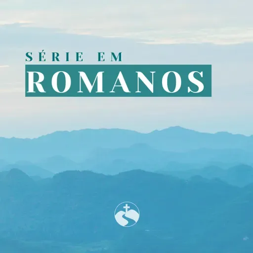 ROMANOS 15.14-22 | A IGREJA INVESTE NO MISSIONÁRIO QUE CONHECE| PARTE 2