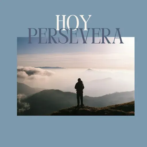 HOY PERSEVERA