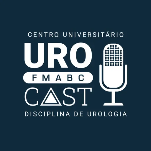 UROCast ABC - S05E35 - Urologistas e gestão da saúde