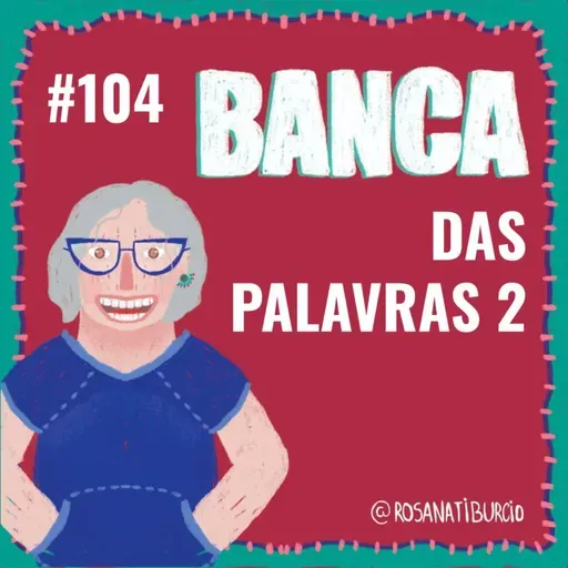 #104 Banca das Palavras 2