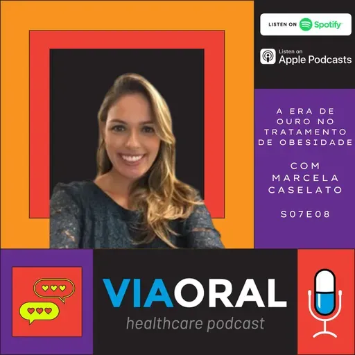 A Era de Ouro no Tratamento da Obesidade com Marcela Caselato