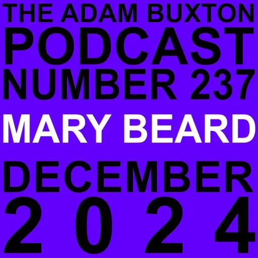 EP.237 - DAME MARY BEARD