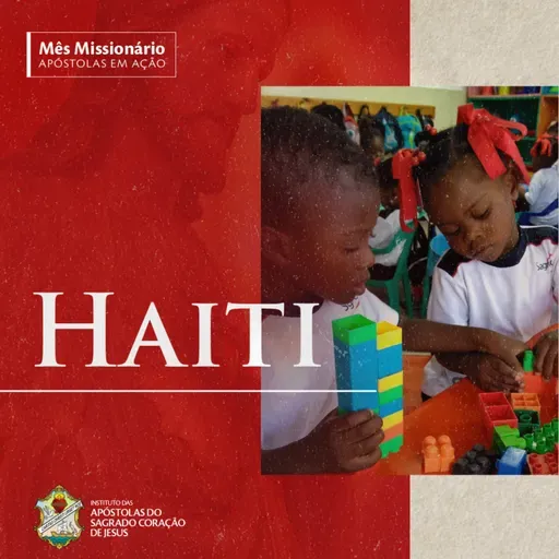 [Ep #2 - Mês Missionário] Haiti