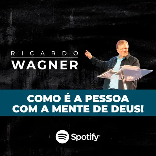 #055 - COMO É A PESSOA COM A MENTE DE DEUS!