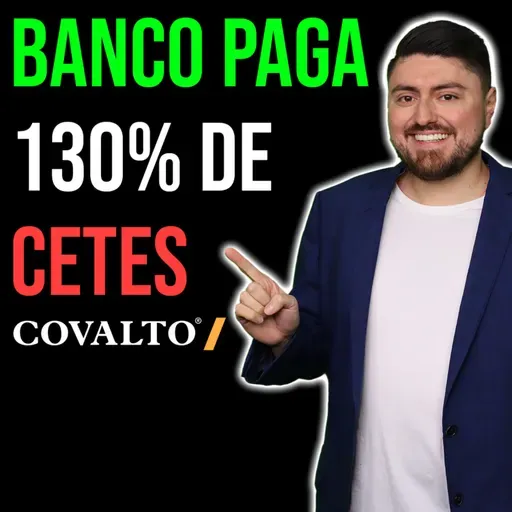 463. Encontré al banco que paga 130% de CETES