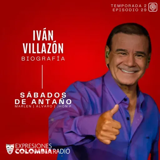 EP 61 SÁBADOS DE ANTAÑO - Iván Villazón