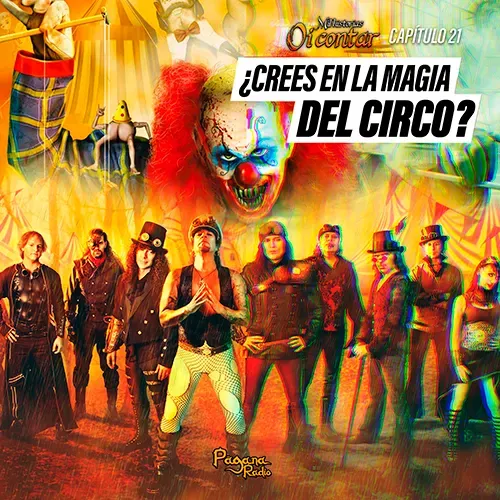 T1E21 - ¿Crees en la Magia del circo?