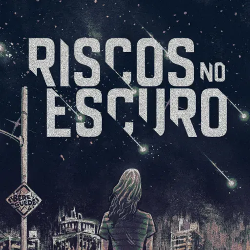 Dobra Espacial - Riscos no Escuro