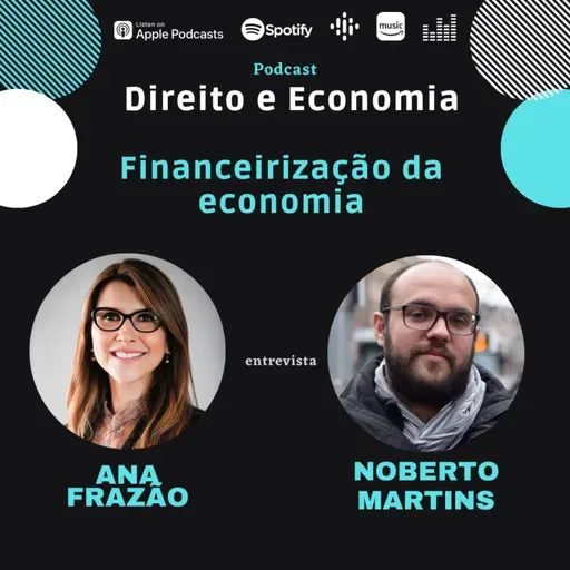 EP#106: Financeirização da economia, com Norberto Montani Martins