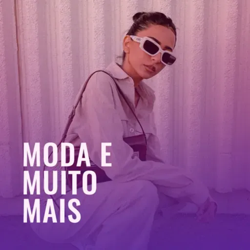 #68 A revolução do TikTok na moda 