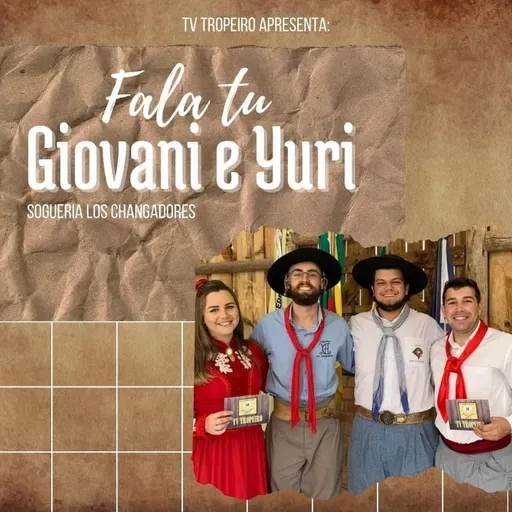 Fala tu, Yuri e Giovani!